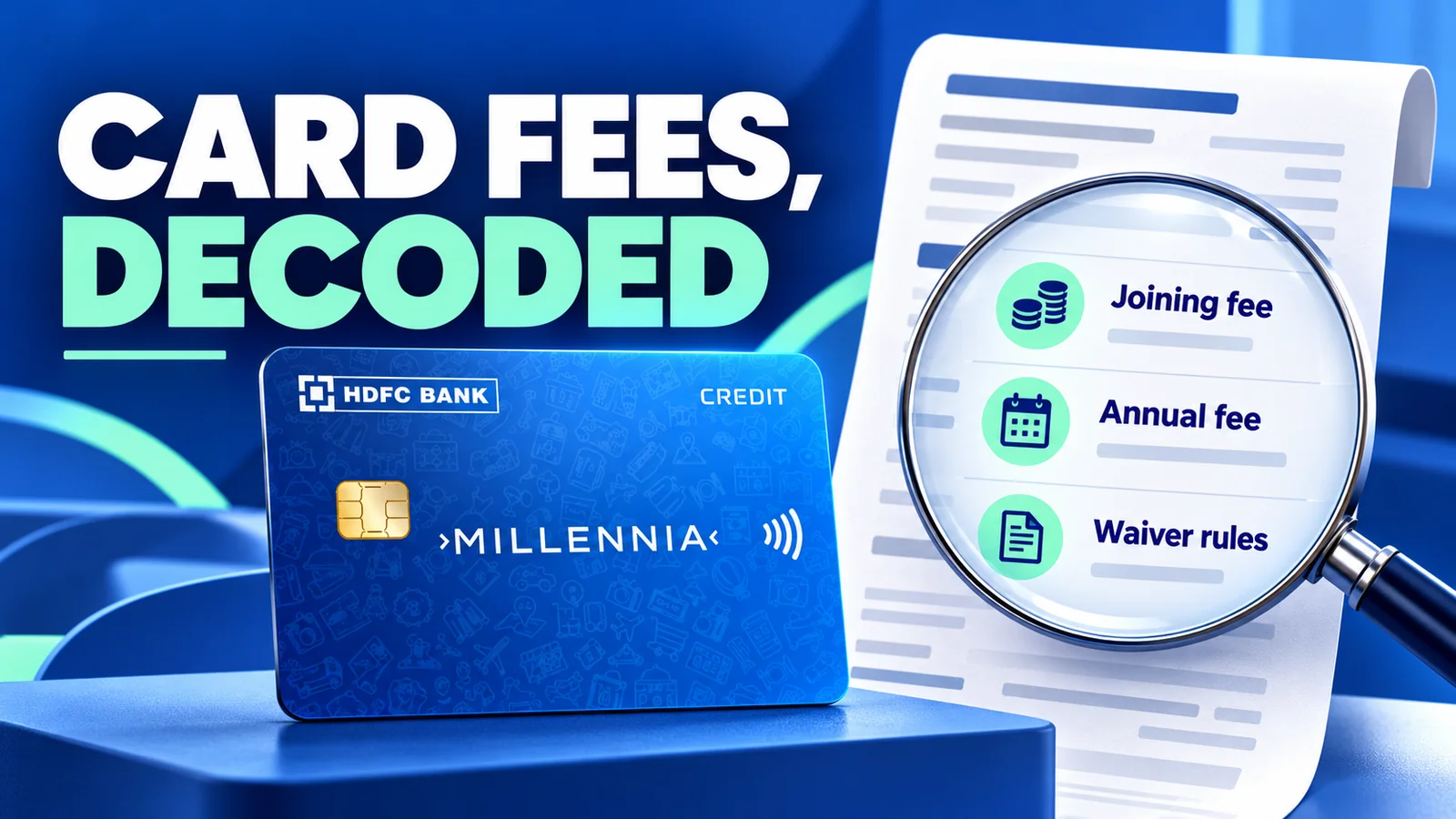 Card fees explained with HDFC Millennia card and joining fee, annual fee and waiver labels